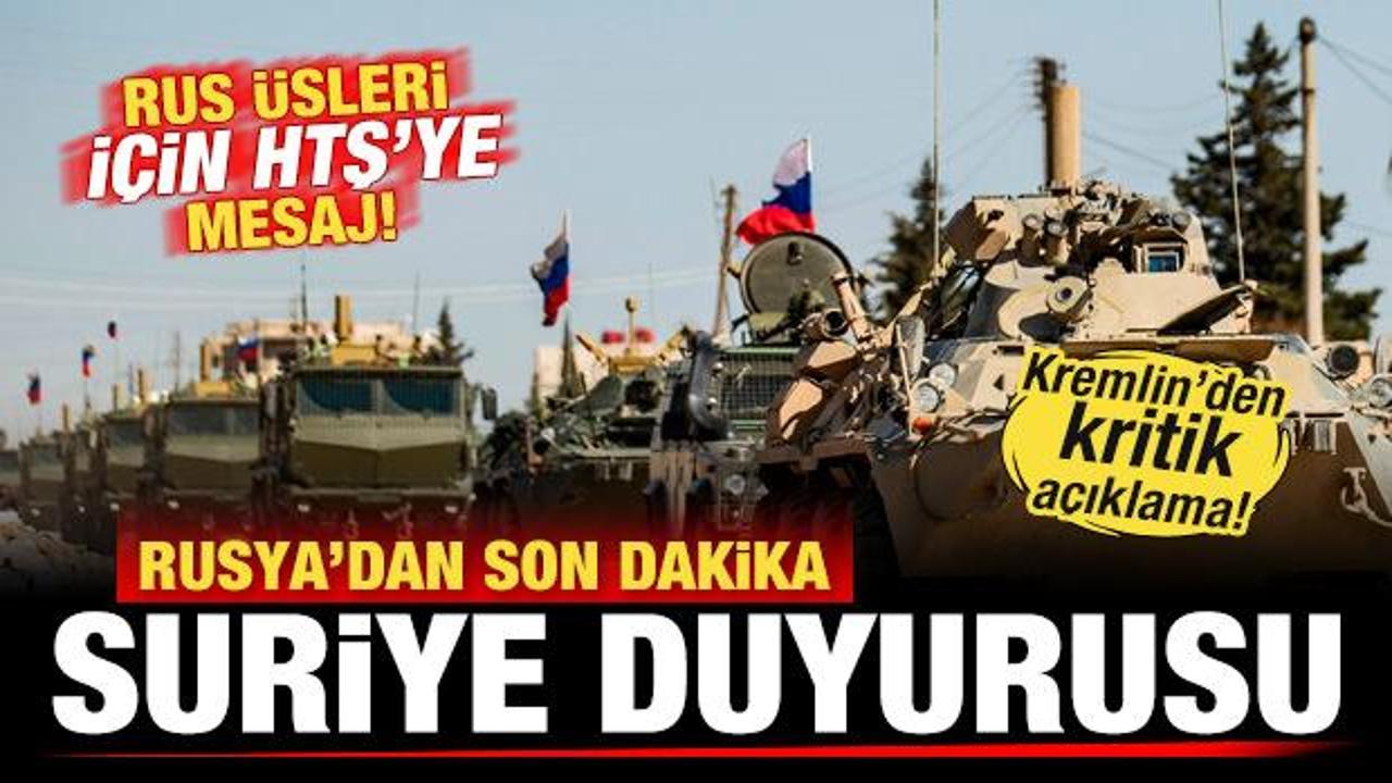 Rusya’dan son dakika Suriye duyurusu! Rus üsleri için HTŞ’ye kritik mesaj