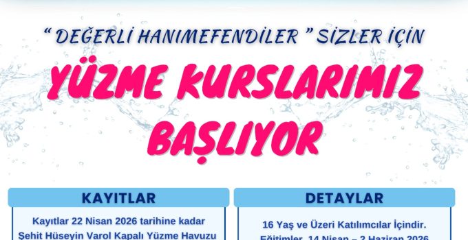 Onikişubat Belediyesi’nin kadınlara özel yüzme kursuna başvurular başladı